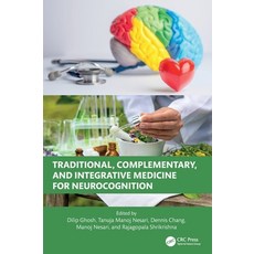 (外文書)Traditional Complementary and Integrative Medicine for Neurocognition Hardcover, CRC Press, English