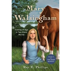 (영문도서) Mary Walsingham: Coming of Age in Two Silent Worlds Paperback, Quill Publications, English, 9798989906284