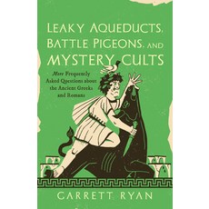 (外文書)Leaky Aqueducts Battle Pigeons and Mystery Cults: More Frequently Asked Questio... Paperback, Prometheus Books, English