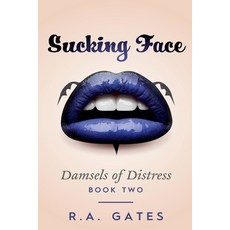 (영문도서)Sucking Face Paperback, R. A. Gates, English, 9781680127546