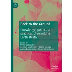 (英文圖書)Back to the Ground: Knowledge Politics and Practices of Remaking Earth Strata 精裝版, Palgrave MacMillan, 英文