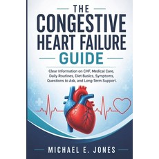 (英文圖書)The Congestive Heart Failure Guide: Clear Information on CHF Medical Care Dail... 平裝版, Independently Published, 英文, 平裝本
