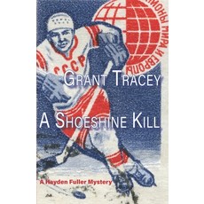 (영문도서)A Shoeshine Kill: A Hayden Fuller Mystery Paperback, Twelve Winters Press, English, 9798989108695