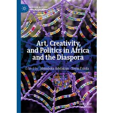 (英文圖書)Art Creativity and Politics in Africa and the Diaspora 平裝版, Palgrave MacMillan, 英文