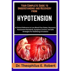 (英文圖書)Your Complete Guide to Understanding and Recovery from Hypotension: A Clinical R... 平裝版, Independently Published, 英文