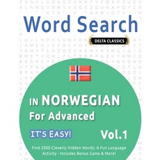 (영문도서) Word Search in Norwegian for Advanced - It's Easy! Vol.1 - Delta Classics - Fin... Paperback, Linguas Classics, English, 9798349006418