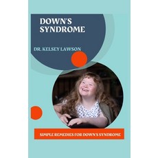 (영문도서) Down's Syndrome: Simple Remedies for Down's Syndrome Paperback, Independently Published, English, 9798861979238