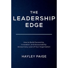 (外文書)The Leadership Edge: How to Build Ownership Innovation and Accountability Acros... Paperback, Pages & Paige Inc, English