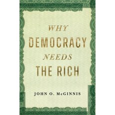 (영문도서)Why Democracy Needs the Rich Hardcover, Encounter Books, English, 9781641774635