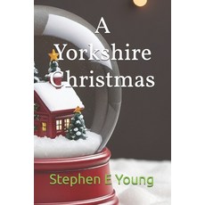 (영문도서) A Yorkshire Christmas Paperback, Independently Published, English, 9798344844725