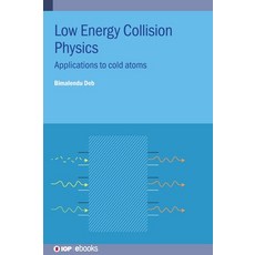 (英文圖書)Low Energy Collision Physics: Applications to cold atoms 精裝版, Institute of Physics Publis..., 英文
