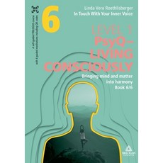 (영문도서) In Touch With Your Inner Voice LEVEL 1: Book 6/6: Bringing mind and matter into... Paperback, Trilogos Foundation, English, 9783384184696