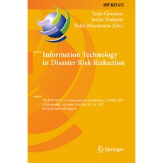 (영문도서) Information Technology in Disaster Risk Reduction: 7th Ifip Wg 5.15 International Conference ... Hardcover, Springer, English, 9783031342066