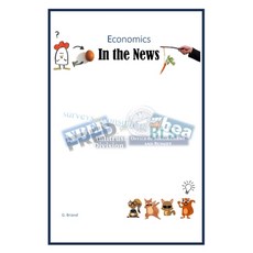 (영문도서)Economics in the News Paperback, Independently Published, English, 9798293501922