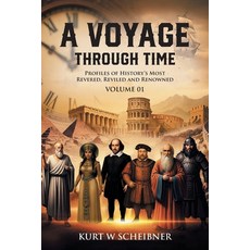 (英文圖書)A Voyage Through Time: Profiles of History's Most Revered Reviled and Renowned 平裝版, Partridge Publishing Singapore, 英文
