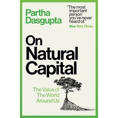 (영문도서)On Natural Capital: The Value of the World Around Us Hardcover, Mariner Books, English, 9780063454385