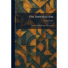 (英文圖書)Oil Imperialism: The International Struggle for Petroleum 平裝版, Tradd Street Press, English, Paperback