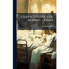 (英文圖書)Characteristics of Nursing Homes 精裝版, Hutson Street Press, 英文