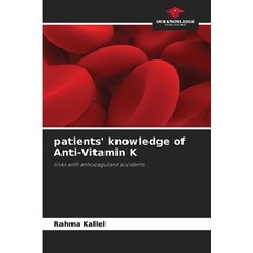 (英文圖書)patients' knowledge of Anti-Vitamin K 平裝版, Our Knowledge Publishing, 英文