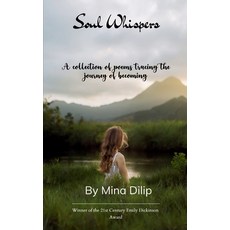 (영문도서)Soul Whispers A collection of poems tracing the journey of becoming Paperback, Bookleaf Publishing, English, 9781807159627