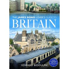 (영문도서)The James Bond Lover's Guide to Britain Paperback, White Owl, English, 9781036116453 White Owl, English, 9781036116453