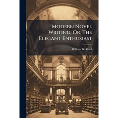 (英文圖書)Modern Novel Writing Or The Elegant Enthusiast 平裝版, Hutson Street Press, 英文
