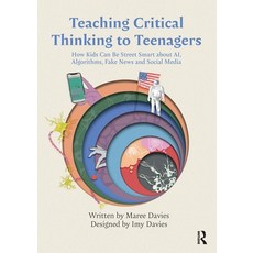 (영문도서)Teaching Critical Thinking to Teenagers: How Kids Can Be Street Smart about AI ... Paperback, Routledge, English, 9781032944906