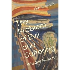 (영문도서) The Problem of Evil and Suffering: Why God Allows It Paperback, Lulu.com, English, 9781304621078