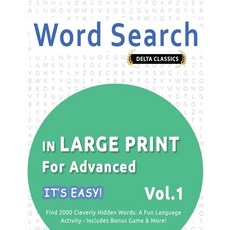 (영문도서) Word Search in Large Print for Advanced - It's Easy! Vol.1 - Delta Classics - F... Paperback, Linguas Classics, English, 9798349006272