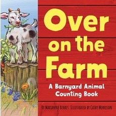 Over on the Farm: A Barnyard Baby Animal Counting Book Board Books, Dawn Publications (CA), English, 9781728243825