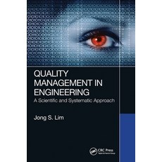 (영문도서) Quality Management in Engineering: A Scientific and Systematic Approach Paperback, CRC Press, English, 9780367779368