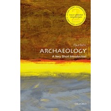(영문도서) Archaeology: A Very Short Introduction Paperback, Oxford University Press, USA, English, 9780199657438