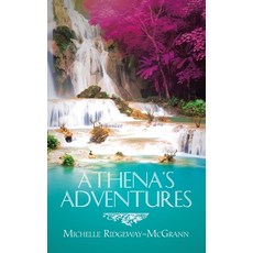(영문도서) Athena's Adventures Paperback, Authorhouse, English, 9781728362526
