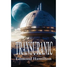 (영문도서) Transuranic Paperback, Positronic Publishing, English, 9781515460749