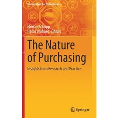The Nature of Purchasing: Insights from Research and Practice Hardcover, Springer