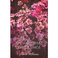 (영문도서) The Harp That Itself Sings Paperback, Atmosphere Press, English, 9798891325135