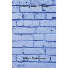 The Merry Wives of Windsor Paperback, Independently Published, English, 9798726428611
