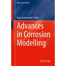 (영문도서) Advances in Corrosion Modelling Hardcover, Springer, English, 9783031603570