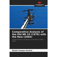 (영문도서)Comparative Analysis of the Old NR 10 (1978) with the New (2004) Paperback, Our Knowledge Publishing, English, 9786209045189