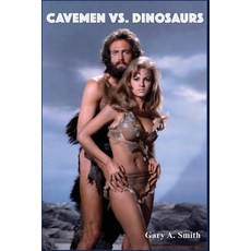 (영문도서)Cavemen vs. Dinosaurs and the Making of One Million Years B.C. Paperback, BearManor Media, English, 9798887718415