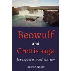 (外文書)Beowulf and Grettis Saga: From England to Iceland 1016-1219 Hardcover, Boydell & Brewer, English