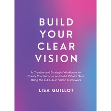 (英文圖書)Build Your Clear Vision: A Creative and Strategic Workbook to Clarify Your Purpo... 精裝版, Hmdpublishing, 英文