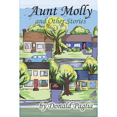 (英文圖書)Aunt Molly and Other Stories 平裝版, Lefora Publishing Company LLC, 英文