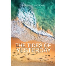(영문도서)The Tides of Yesterday Paperback, Self Publishers, English, 9798896692423
