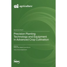 (英文圖書)Precision Planting Technology and Equipment in Advanced Crop Cultivation 精裝版, Mdpi AG, 英文