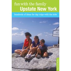 (영문도서)Fun with the Family Upstate New York: Hundreds of Ideas for Day Trips with the Kids Paperback, Globe Pequot Publishing, English, 9780762754083