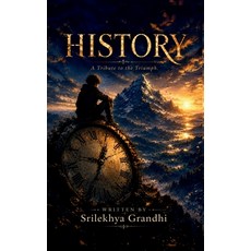 (영문도서)History: A Tribute To The Triumph. Paperback, Notion Press, English, 9798905104237