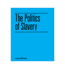 (영문도서)The Politics of Slavery Paperback, Edinburgh University Press, English, 9781474452168