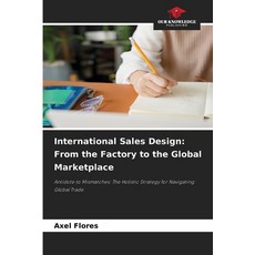 (英文圖書)International Sales Design: From the Factory to the Global Marketplace 平裝版, Our Knowledge Publishing, 英文