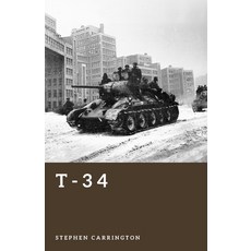 (영문도서)T-34: The Red Army's Iron Hammer Paperback, Independently Published, English, 9798197029249 Independently Published, English, 9798197029249